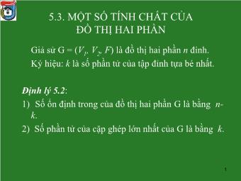 Bài giảng Một Số Tính Chất Của Đồ Thị Hai Phần