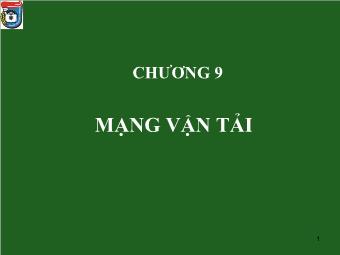 Bài giảng Tin học - Chương 9: Mạng Vận Tải