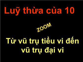 Bài giảng Toán - Luỹ thừa của 10