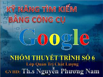 Bài thuyết trình Kỹ Năng Tìm Kiếm Với Google