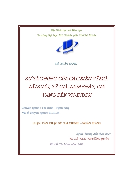 Luận văn Sự tác động của các biến vĩ mô: lãi suất, tỷ giá, lạm phát, giá vàng đến VN-Index