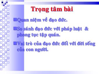 Bài giảng Giáo dục công dân lớp 10 - Bài 10: Quan Niệm Về Đạo Đức