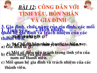 Bài giảng Giáo dục công dân lớp 10 - Bài 12: Công Dân Với Tình Yêu, Hôn Nhân Và Gia Đình