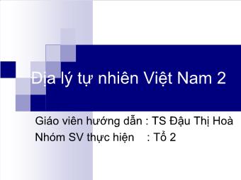 Bài thuyết trình Địa lý tự nhiên Việt Nam 2
