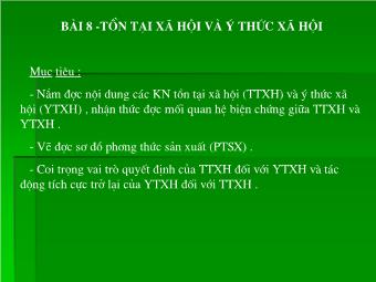 Giáo Án Giáo Dục Công Dân Lớp 10 - Bài 8: Tồn Tại Và Ý Thức Xã Hội