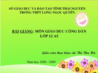 Giáo án Giáo dục công dân lớp 10 - Lê Thị Thu Hà - Bài 7: thực tiễn và vai trò của thực tiễn đối với nhận thức (tiết 1)