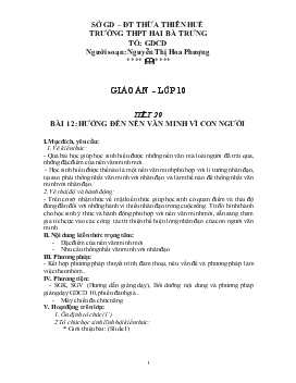 Giáo án Giáo dục công dân lớp 10 - Tiết 29 - Bài 12: Hướng Đến Nền Văn Minh Vì Con Người