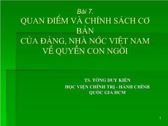 Bài giảng Bài 7: Quan Điểm Và Chính Sách Cơ Bản Của Đảng, Nhà Nước Việt Nam Về Quyền Con Người