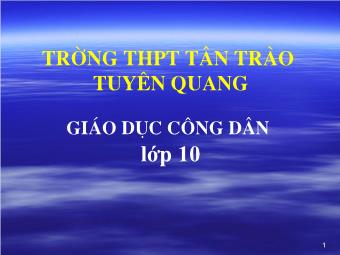 Bài giảng Giáo dục công dân lớp 10 - Bài 16: Tự Hoàn Thiện Bản Thân - Trường THPT Tân Trào Tuyên Quang