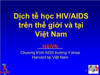 Chuyên đề Dịch tễ học HIV/AIDS trên thế giới và tại Việt Nam