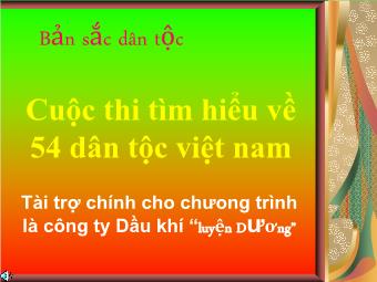 Giáo án Hoạt động ngoài giờ lên lớp 10 - Cuộc thi tìm hiểu về 54 dân tộc Việt Nam
