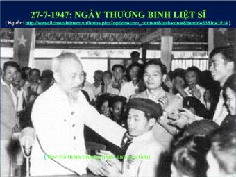 Thuyết trình 27-7-1947: Ngày Thương Binh Liệt Sĩ