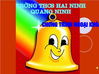 Chương Trình Ngoại Khóa Rung Chuông Vàng Trường THCS Hai Ninh Quang Ninh
