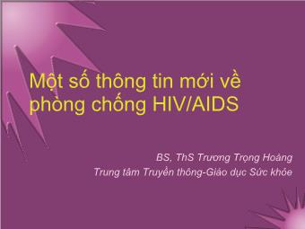Chuyên đề Một số thông tin mới về phòng chống HIV/AIDS