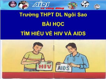 Chuyên đề Tìm Hiểu Về HIV Và AIDS