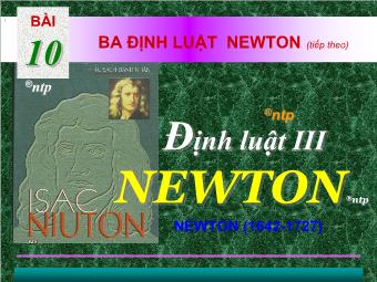 Bài giảng Vật lý 11 - Bài 10: Ba định luật Newton (tiếp theo)