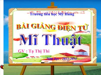 Giáo án Mĩ thuật 4 - Bài 24: Vẽ trang trí kẻ kiểu chữ nét đều