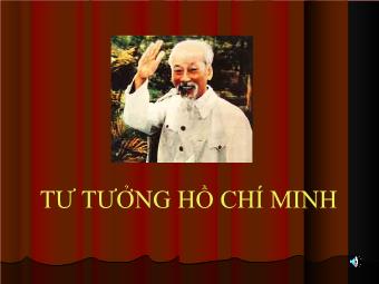 Tư tưởng Hồ CHí Minh - Chương 2: Tư tưởng hồ chí minh về vấn đề dân tộc và cách mạng giải phóng dân tộc
