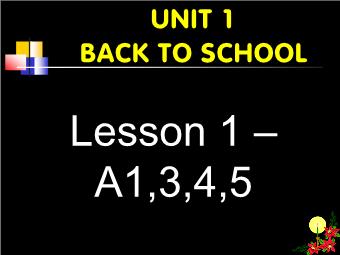 Bài giảng Tiếng Anh 6 - Unit 1: Back to school