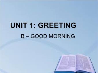 Bài giảng Tiếng Anh 6 - Unit 1: Greeting
