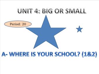 Bài giảng Tiếng Anh 6 - Unit 4: Big or small