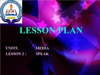 Bài giảng Tiếng Anh 6 - Unit 5: media - Lesson 2: Speak