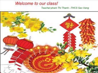 Bài giảng Tiếng Anh 6 - Unit 6: Our tet Holiday (conts)