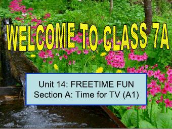 Bài giảng Tiếng Anh 7 - Unit 14: Freetime fun