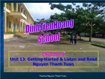 Bài giảng Tiếng Anh 8 - Unit 13: Getting started & Listen and Read