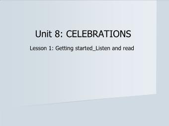 Bài giảng Tiếng Anh 8 - Unit 8: Celebrations