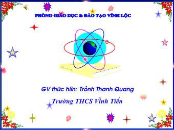 Bài giảng Vật lý 9 - Tiết 15: Thực hành Xác định công suất của các dụng cụ điện - Trịnh Thanh Quang
