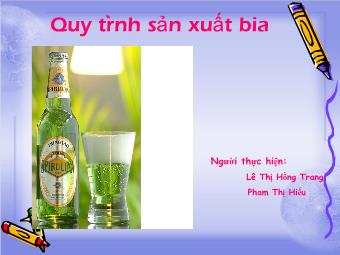 Chuyên đề Quy trình sản xuất bia