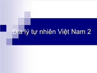 Địa lý tự nhiên Việt Nam 2: Bình – Trị - Thiên
