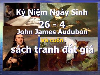John James Audubon và cuốn sách tranh đắt giá