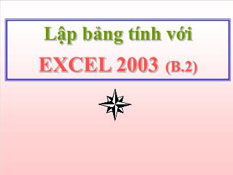 Bài giảng Lập bảng tính với EXCEL 2003 - Bài 2: Nhập dữ liệu và xử lý bảng tính