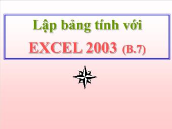 Bài giảng Lập bảng tính với EXCEL 2003 - Bài 7: Tổ chức và quản lý workbook
