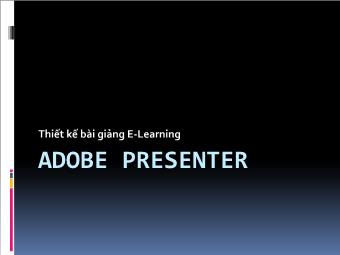 Thiết kế bài giảng E-Learning: ADOBE PRESENTER