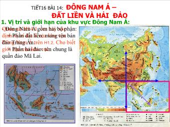Bài giảng Đại lý 8 Tiết 16 bài 14: Đông Nam Á – đất liền và hải đảo