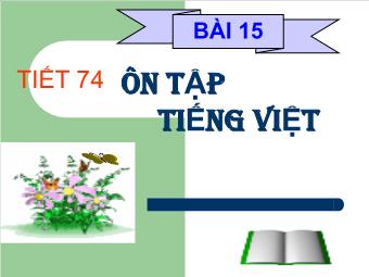Bài giảng Ngữ văn 9 tiết 74: Ôn tập Tiếng Việt