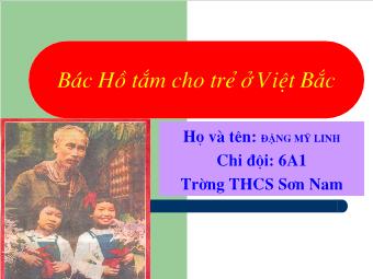 Hội thi chúng em kể chuyện Bác Hồ: Bác Hồ tắm cho trẻ ở Việt Bắc