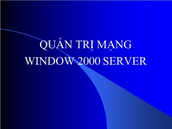 Quản trị mạng Window 2000 server - Bài 7: Quản trị khoản mục nhóm