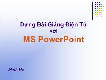 Dựng bài giảng điện tử với MS PowerPoint