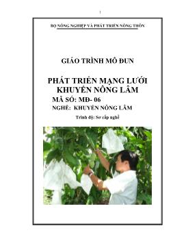 Giáo trình nghề Khuyến Nông Lâm - Mô đun 6: Phát triển mạng lưới khuyến nông lâm