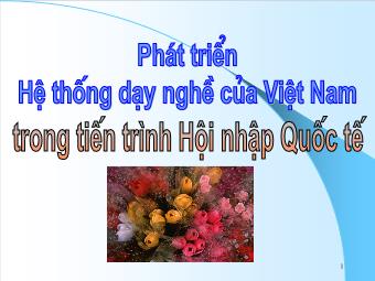 Phát triển Hệ thống dạy nghề của Việt Nam trong tiến trình Hội nhập Quốc tế